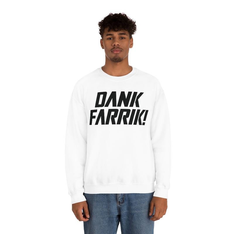 MD - Dank Farrik! Sweatshirt