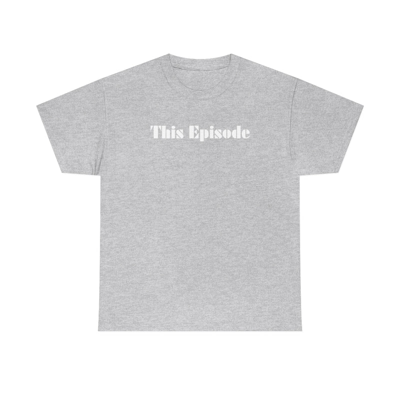 1999 - This Episode Tee