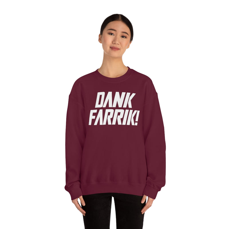 MD - Dank Farrik! Sweatshirt