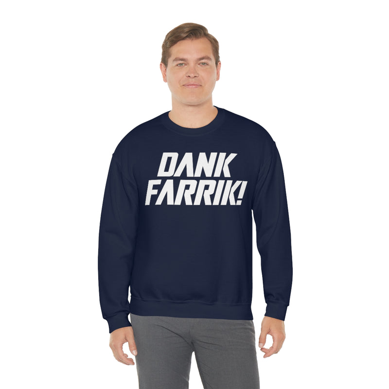 MD - Dank Farrik! Sweatshirt