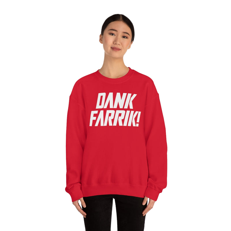 MD - Dank Farrik! Sweatshirt