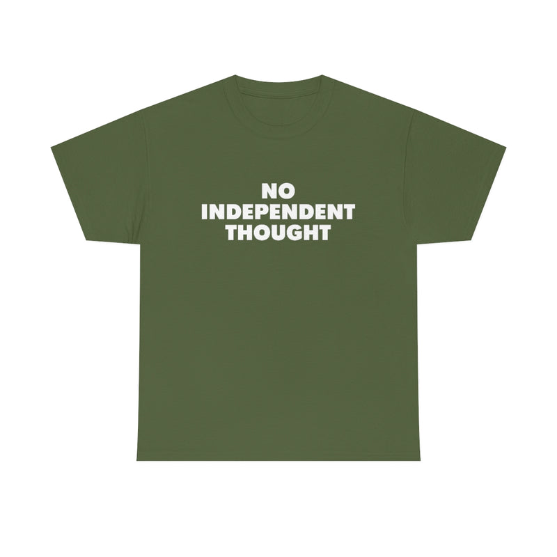 TL - No Independent Thought Tee