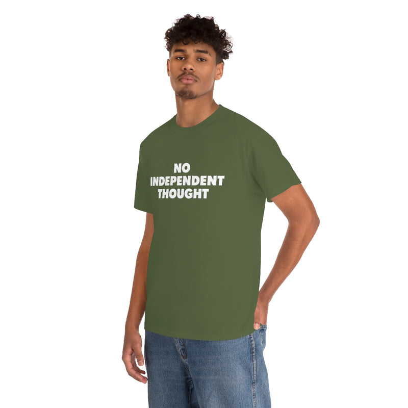 TL - No Independent Thought Tee