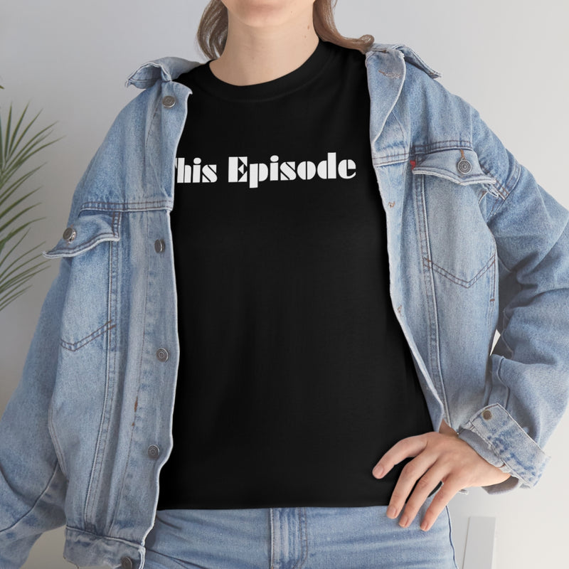 1999 - This Episode Tee