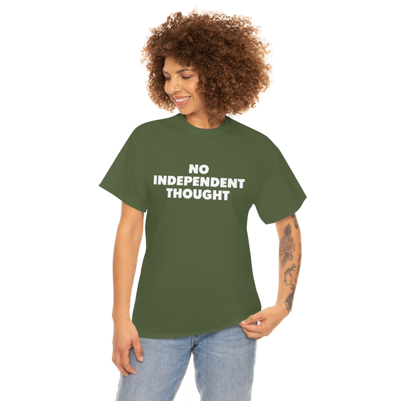 TL - No Independent Thought Tee