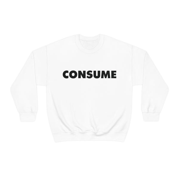 TL- Consume Sweatshirt