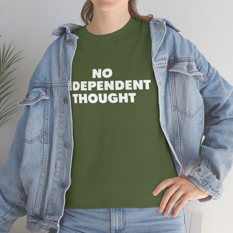 TL - No Independent Thought Tee